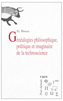 Généalogies philosophique, politique et imaginaire de la technoscience